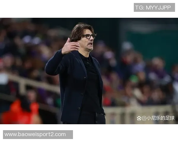 佛罗伦萨决定瓦诺利继续执教两场并启动管理层重组计划